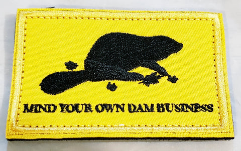 Mind Your Own Dam Business Patch